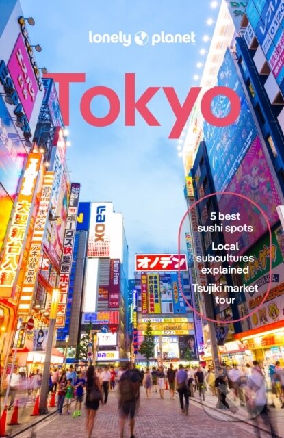 Kniha: Tokyo (Kimberly Hughes, Phillip Tang, Ray Bartlett, Rob Goss a Winnie Tan). Lonely Planet, 2024 Kniha: Tokyo (Kimberly Hughes, Phillip Tang, Ray Bartlett, Rob Goss a Winnie Tan). Lonely Planet, 2024