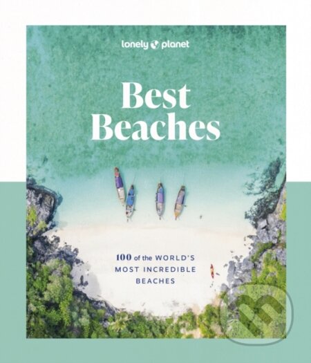Kniha: Best Beaches (Lonely Planet). Lonely Planet, 2024 Kniha: Best Beaches (Lonely Planet). Lonely Planet, 2024