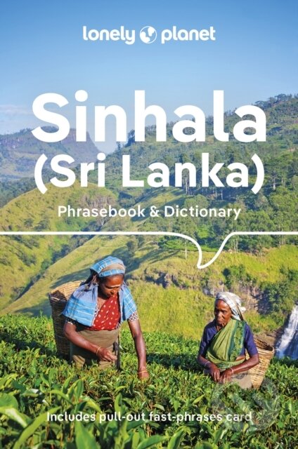 Kniha: Sinhala (Sri Lanka) Phrasebook & Dictionary (Lonely Planet). Lonely Planet, 2024 Kniha: Sinhala (Sri Lanka) Phrasebook & Dictionary (Lonely Planet). Lonely Planet, 2024