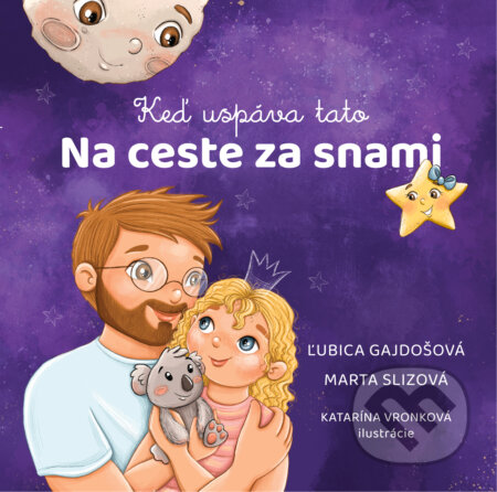 Kniha: Na ceste za snami (Ľubica Gajdošová a Marta Slizová). Ľubica Gajdošová, 2024 Kniha: Na ceste za snami (Ľubica Gajdošová a Marta Slizová). Ľubica Gajdošová, 2024