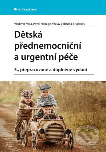 Kniha: Dětská přednemocniční a urgentní péče (Pavel Heinige, Václav Vobruba, Vladimír Mixa a kolektív). Grada, 2024 Kniha: Dětská přednemocniční a urgentní péče (Pavel Heinige, Václav Vobruba, Vladimír Mixa a kolektív). Grada, 2024