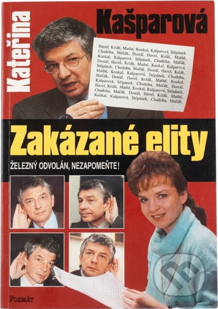 Kniha: Zakázané elity (Kateřina Kašparová). Formát, 1999 Kniha: Zakázané elity (Kateřina Kašparová). Formát, 1999