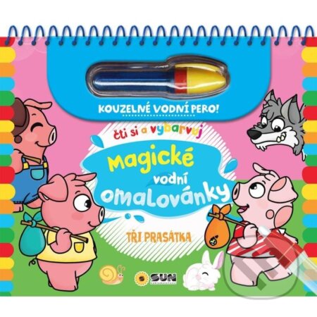 Kniha: Tři prasátka - Čti a vybarvuj Magické vodní omalovánky (SUN). SUN, 2023 Kniha: Tři prasátka - Čti a vybarvuj Magické vodní omalovánky (SUN). SUN, 2023