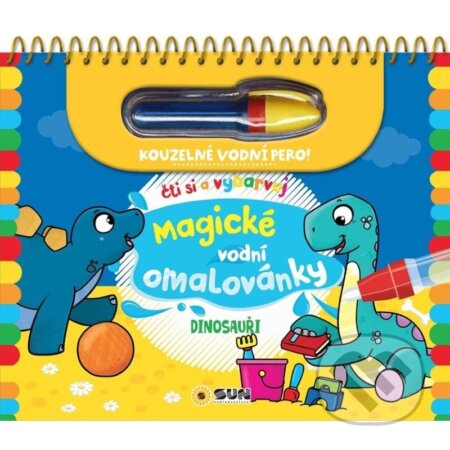 Kniha: Dinosauři - Čti a vybarvuj Magické vodní omalovánky (SUN). SUN, 2023 Kniha: Dinosauři - Čti a vybarvuj Magické vodní omalovánky (SUN). SUN, 2023