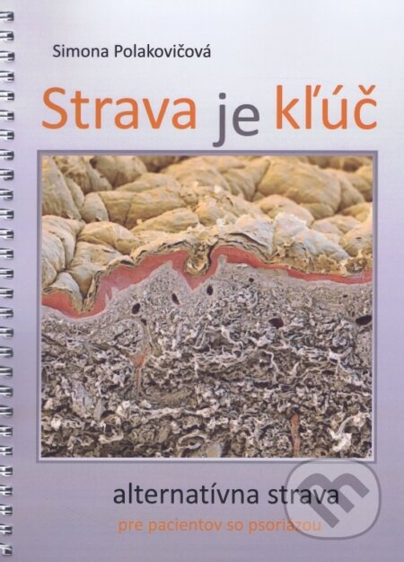 Kniha: Strava je kľúč (Simona Polakovičová). MABAG, 2023 Kniha: Strava je kľúč (Simona Polakovičová). MABAG, 2023