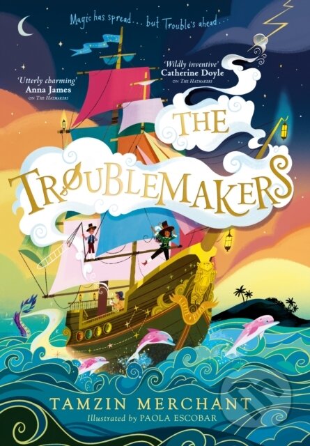 Kniha: Troublemakers (Tamzin Merchant). Puffin Books, 2024 Kniha: Troublemakers (Tamzin Merchant). Puffin Books, 2024