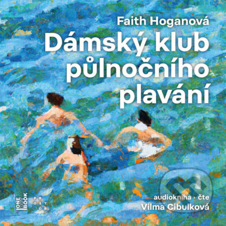Audiokniha: Dámský klub půlnočního plavání (Faith Hoganová). OneHotBook, 2023 Audiokniha: Dámský klub půlnočního plavání (Faith Hoganová). OneHotBook, 2023