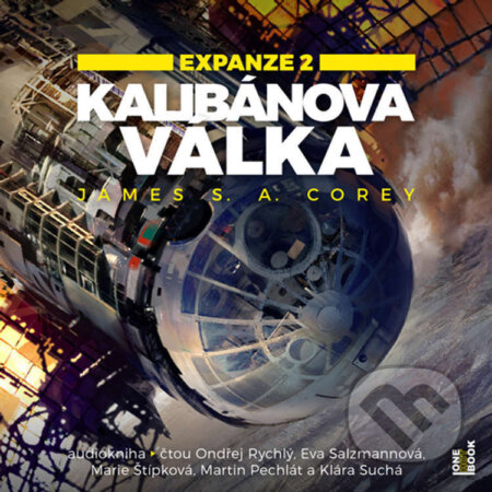 Audiokniha: Kalibánova válka (James S. A. Corey). OneHotBook, 2023 Audiokniha: Kalibánova válka (James S. A. Corey). OneHotBook, 2023