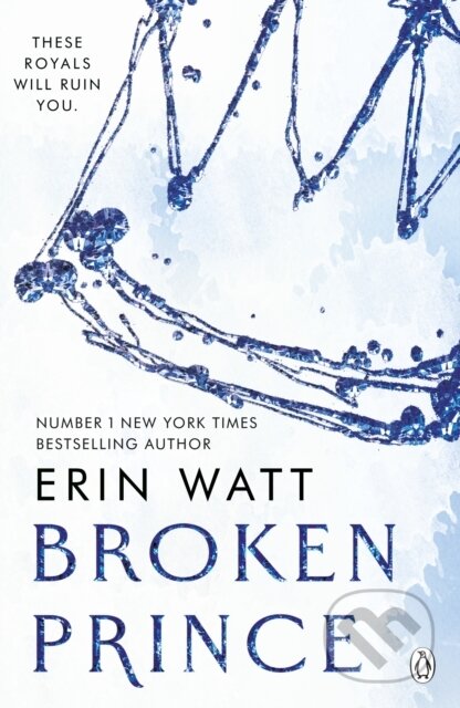 Kniha: Broken Prince (Erin Watt). Penguin Books, 2023 Kniha: Broken Prince (Erin Watt). Penguin Books, 2023