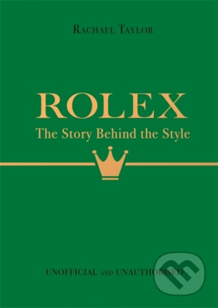 Kniha: Rolex (Rachael Taylor). Studio Press, 2023 Kniha: Rolex (Rachael Taylor). Studio Press, 2023