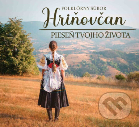 Hudobné CD: FS Hriňovčan: Pieseň tvojho života (Hudobné albumy). Hudobné albumy, 2023 Hudobné CD: FS Hriňovčan: Pieseň tvojho života (Hudobné albumy). Hudobné albumy, 2023
