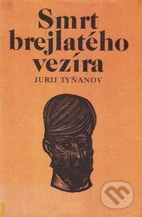 Kniha: Smrt brejlatého vezíra (Jurij Nikolajevič Tynyanov). Lidové nakladatelství, 1979 Kniha: Smrt brejlatého vezíra (Jurij Nikolajevič Tynyanov). Lidové nakladatelství, 1979