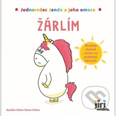 Kniha: Jednorožec Jenda a jeho emoce - Žárlím (Jiří Models). Jiří Models, 2023 Kniha: Jednorožec Jenda a jeho emoce - Žárlím (Jiří Models). Jiří Models, 2023