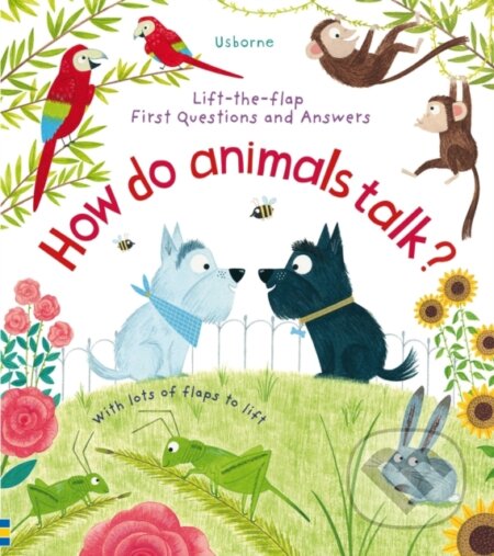Kniha: How Do Animals Talk? (Katie Daynes). Usborne, 2018 Kniha: How Do Animals Talk? (Katie Daynes). Usborne, 2018