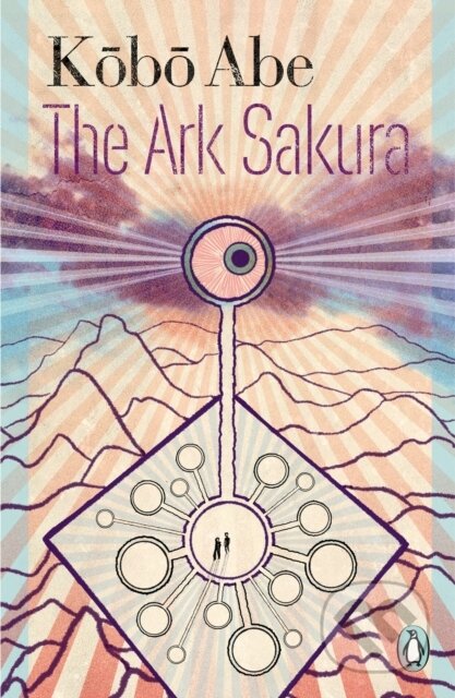 The Ark Sakura - Kobo Abe, Penguin Books, 2023