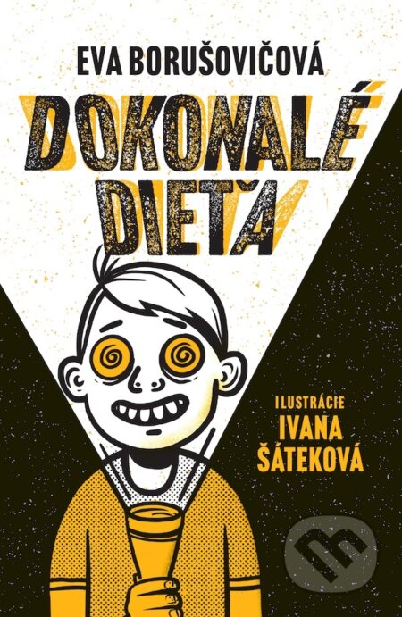 E-kniha: Dokonalé dieťa (Eva Borušovičová). Slovart, 2023 E-kniha: Dokonalé dieťa (Eva Borušovičová). Slovart, 2023