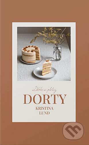 Kniha: Dorty (Kristina Lund). Došel karamel, 2024 Kniha: Dorty (Kristina Lund). Došel karamel, 2024