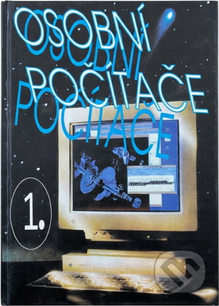Kniha: Osobní počítače (Jiří Vysušil a Martin Zralý). , 1994 Kniha: Osobní počítače (Jiří Vysušil a Martin Zralý). , 1994
