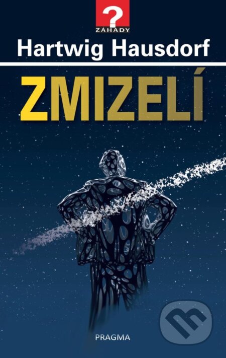 Kniha: Zmizelí (Hartwig Hausdorf). Universum, 2024 Kniha: Zmizelí (Hartwig Hausdorf). Universum, 2024