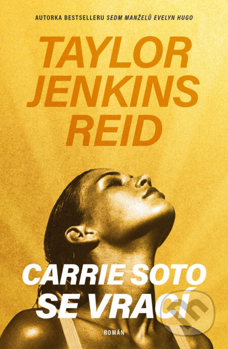 Kniha: Carrie Soto se vrací (Taylor Jenkins Reid). Kontrast Vintage, 2024 Kniha: Carrie Soto se vrací (Taylor Jenkins Reid). Kontrast Vintage, 2024