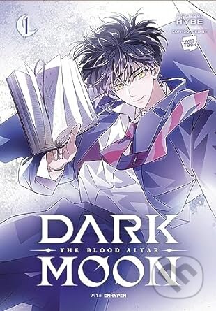 Kniha: Dark Moon: The Blood Altar, Vol. 1 (HYBE). Yen Press, 2023 Kniha: Dark Moon: The Blood Altar, Vol. 1 (HYBE). Yen Press, 2023