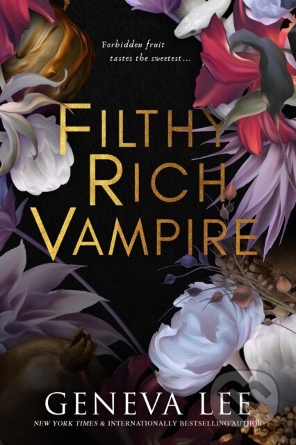 Kniha: Filthy Rich Vampire (Geneva Lee). Renegade, 2023 Kniha: Filthy Rich Vampire (Geneva Lee). Renegade, 2023