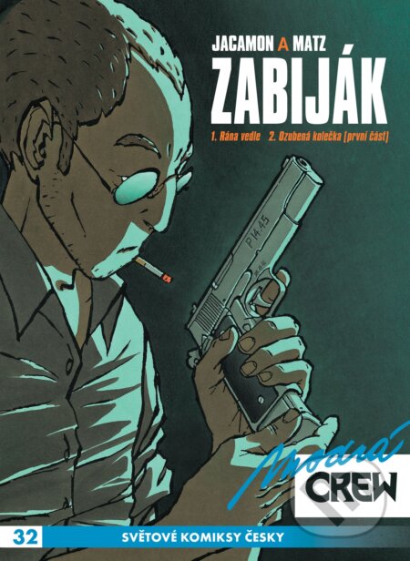 Kniha: Modrá CREW 32: Zabiják 1 (Crew). Crew, 2024 Kniha: Modrá CREW 32: Zabiják 1 (Crew). Crew, 2024