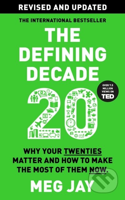 Kniha: The Defining Decade (Meg Jay). Canongate Books, 2024 Kniha: The Defining Decade (Meg Jay). Canongate Books, 2024