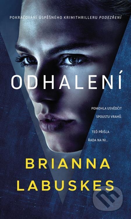 E-kniha: Odhalení (Brianna Labuskes). Kalibr, 2024 E-kniha: Odhalení (Brianna Labuskes). Kalibr, 2024