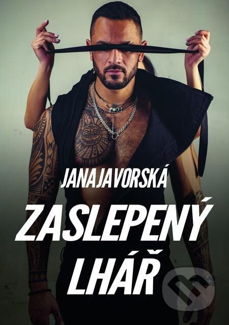 Zaslepený lhář - Jana Javorská, E-knihy jedou