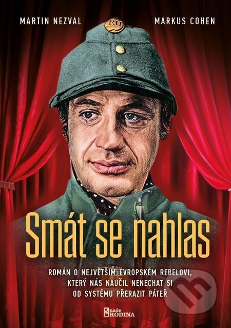 E-kniha: Smát se nahlas (Markus Cohen a Martin Nezval). Naše vojsko, 2023 E-kniha: Smát se nahlas (Markus Cohen a Martin Nezval). Naše vojsko, 2023