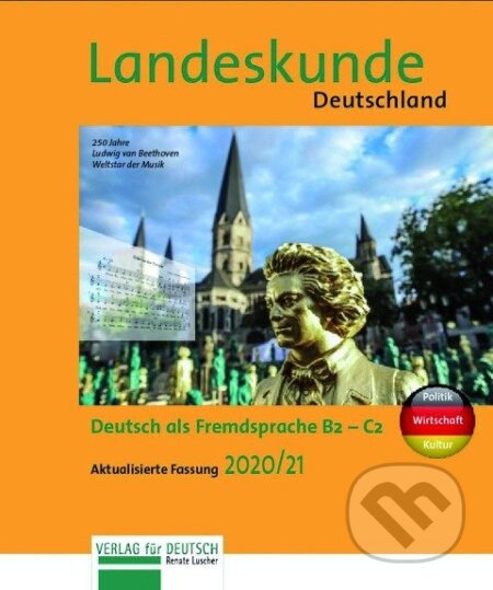 Kniha: Landeskunde Deutschland - Aktualisierte Fassung 2020/21 B2-C2 (Renate Luscher). Max Hueber Verlag Kniha: Landeskunde Deutschland - Aktualisierte Fassung 2020/21 B2-C2 (Renate Luscher). Max Hueber Verlag