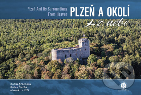 Kniha: Plzeň a okolí z nebe (Radek Štěrba a Radka Srněnská). Malované Mapy, 2023 Kniha: Plzeň a okolí z nebe (Radek Štěrba a Radka Srněnská). Malované Mapy, 2023