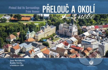 Kniha: Přelouč a okolí z nebe (Jana Bartáková a Radek Štěrba). Malované Mapy, 2023 Kniha: Přelouč a okolí z nebe (Jana Bartáková a Radek Štěrba). Malované Mapy, 2023