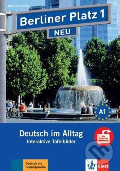 Berliner Platz neu 1 (A1) – Interaktive Tafelbilder auf CD-ROM - Ralf-Peter Lösche, Klett