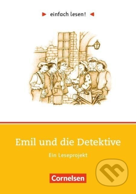 Kniha: einfach lesen! Emil und die Detektive. Aufgaben und Übungen (Michaela Greisbach). Cornelsen Verlag Kniha: einfach lesen! Emil und die Detektive. Aufgaben und Übungen (Michaela Greisbach). Cornelsen Verlag