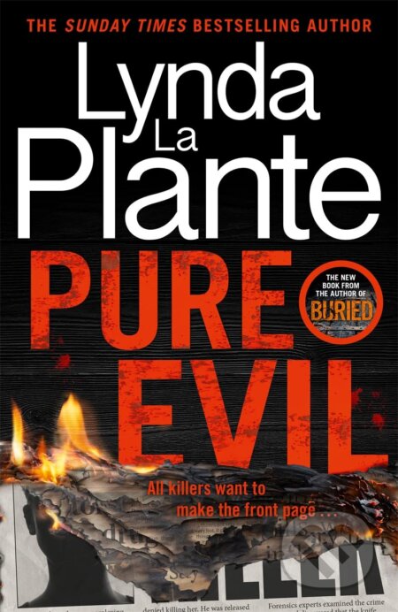 Kniha: Pure Evil (Lynda La Plante). Bonnier Zaffre, 2023 Kniha: Pure Evil (Lynda La Plante). Bonnier Zaffre, 2023