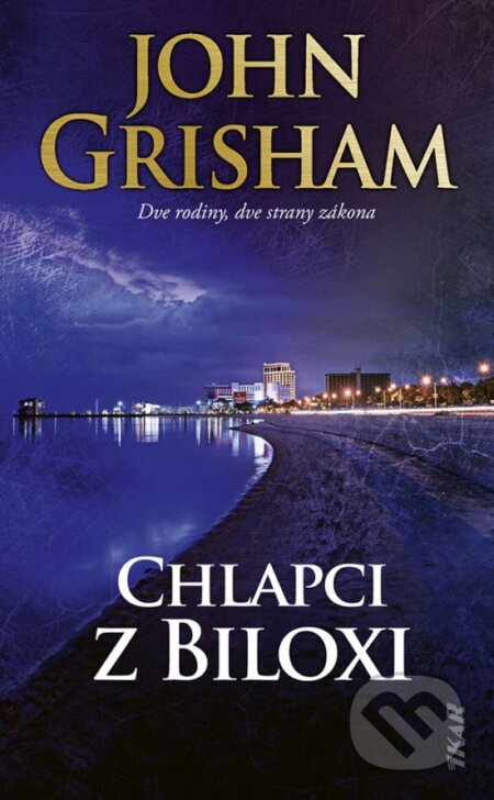 Kniha: Chlapci z Biloxi (John Grisham). Ikar, 2024 Kniha: Chlapci z Biloxi (John Grisham). Ikar, 2024