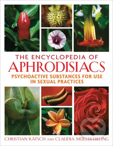 Kniha: The Encyclopedia of Aphrodisiacs (Christian Rätsch a Claudia Müller-Ebeling). Park Street Press, 2013 Kniha: The Encyclopedia of Aphrodisiacs (Christian Rätsch a Claudia Müller-Ebeling). Park Street Press, 2013