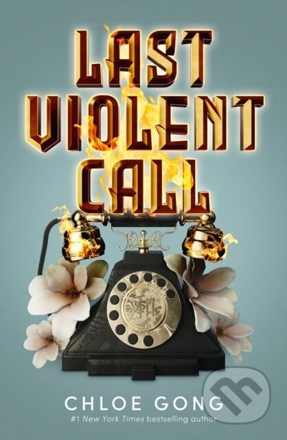 Kniha: Last Violent Call (Chloe Gong). Hodderscape, 2024 Kniha: Last Violent Call (Chloe Gong). Hodderscape, 2024