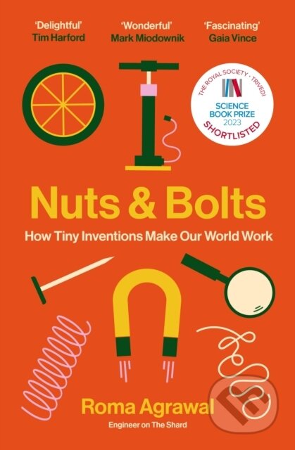 Kniha: Nuts and Bolts (Roma Agrawal). Hodder Paperback, 2024 Kniha: Nuts and Bolts (Roma Agrawal). Hodder Paperback, 2024