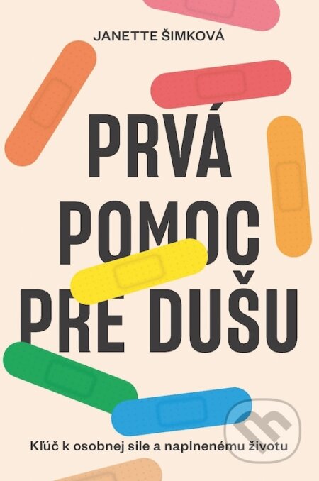 E-kniha: Prvá pomoc pre dušu (Janette Šimková). Slovart E-kniha: Prvá pomoc pre dušu (Janette Šimková). Slovart