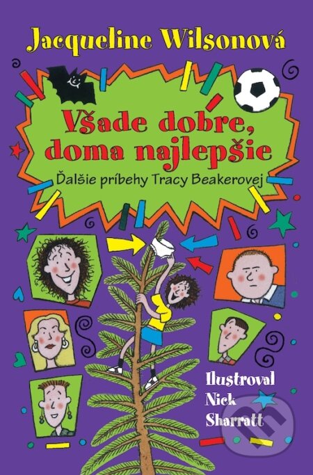 E-kniha: Všade dobre, doma najlepšie (Jacqueline Wilson). Slovart, 2013 E-kniha: Všade dobre, doma najlepšie (Jacqueline Wilson). Slovart, 2013