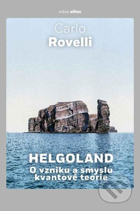 E-kniha: Helgoland (Carlo Rovelli). Dokořán E-kniha: Helgoland (Carlo Rovelli). Dokořán