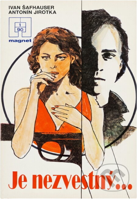 Kniha: Je nezvestný-- (Antonín Jirotka a Ivan Šafhauser). Naše vojsko, 1990 Kniha: Je nezvestný-- (Antonín Jirotka a Ivan Šafhauser). Naše vojsko, 1990