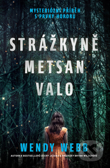 E-kniha: Strážkyně Metsan Valo (Wendy Webb). Vendeta, 2023 E-kniha: Strážkyně Metsan Valo (Wendy Webb). Vendeta, 2023