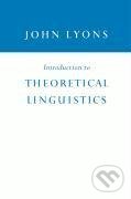 Kniha: Introduction to Theoretical Linguistics (John Lyons). Cambridge University Press Kniha: Introduction to Theoretical Linguistics (John Lyons). Cambridge University Press