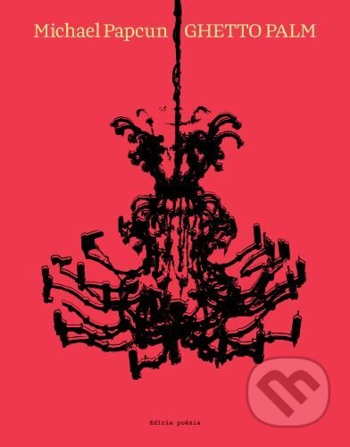 Kniha: Ghetto Palm (Michael Papcun). Vlna, 2023 Kniha: Ghetto Palm (Michael Papcun). Vlna, 2023