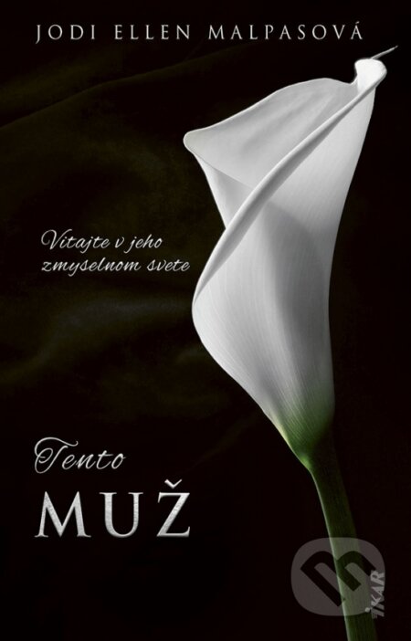 Kniha: Tento muž (Jodi Ellen Malpas), 2024 Kniha: Tento muž (Jodi Ellen Malpas), 2024