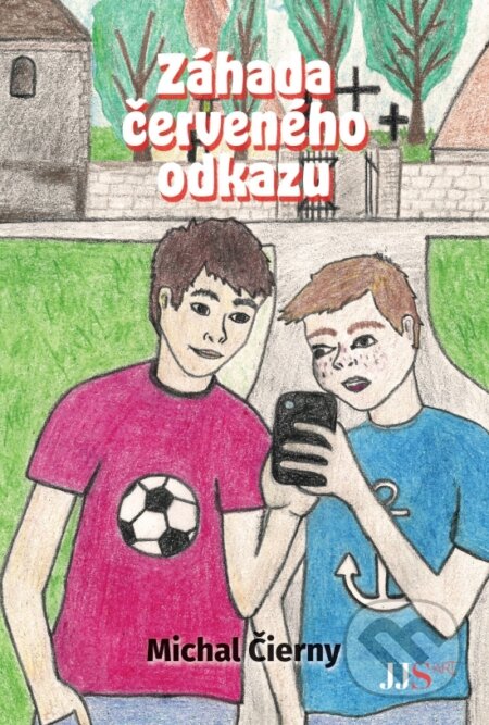Kniha: Záhada červeného odkazu (Michal Čierny). JJS art, 2023 Kniha: Záhada červeného odkazu (Michal Čierny). JJS art, 2023